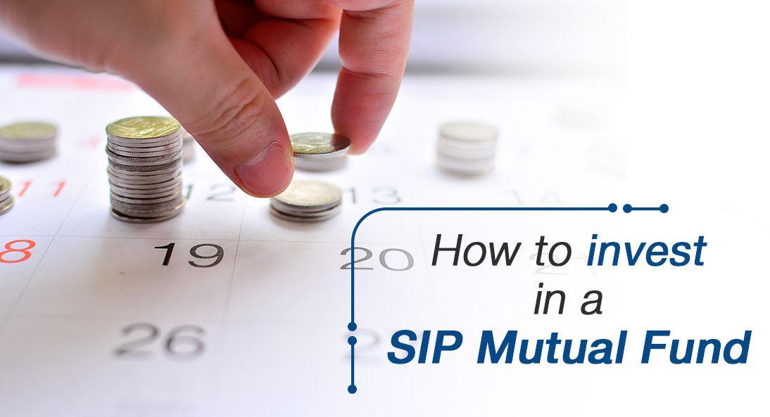 How to invest in a SIP mutual fund?